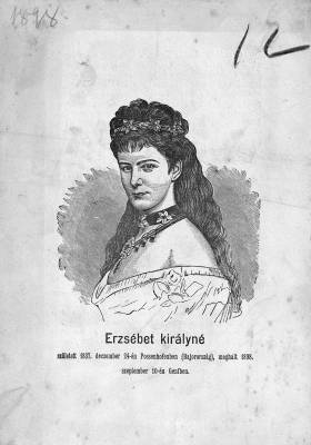 Eml�klap Erzs�bet kir�lyn� hal�l�ra, 1898, Orsz�gos Sz�ch�nyi K�nyvt�r Apr�nyomtatv�nyt�r