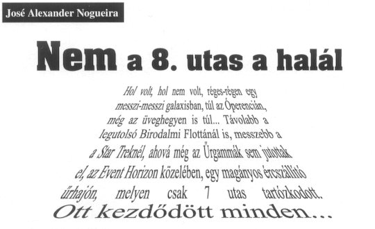 Jos� Alexander Nogueira: Nem a 8. utas a hal�l