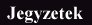 Jegyzetek