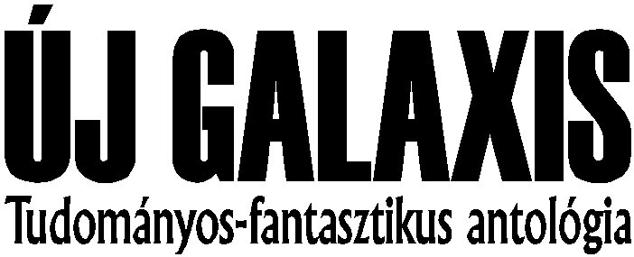 �J GALAXIS 1. sz�m - Tudom�nyos-fantasztikus antol�gia