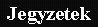 Jegyzetek