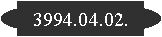 3994.04.02.
