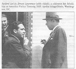 Szil�rd Le� �s Ernest Lawrence