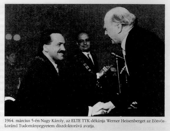 1964. m�rc.5-�n Nagy K�roly, az ELTE TTK
d�k�nja W. Heisenberget az ELTE d�szdoktor�v� avatja